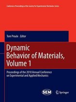 Dynamic Behavior of Materials, Volume 1