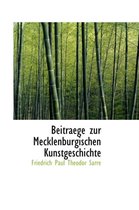 Beitraege Zur Mecklenburgischen Kunstgeschichte