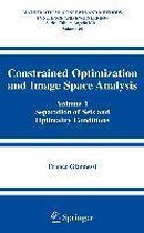 Constrained Optimization and Image Space Analysis: Volume 1
