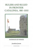 Royal Historical Society Studies in History New Series- Rulers and Ruled in Frontier Catalonia, 880-1010