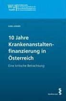 10 Jahre Krankenanstaltenfinanzierung in Österreich