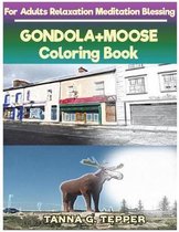 GONDOLA+MOOSE Coloring book for Adults Relaxation Meditation Blessing