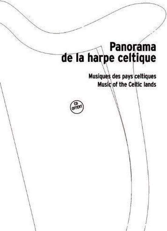 Livre titré 'Panorama de la harpe celtique', 'Musiques des pays celtiques', 'Music of the Celtic lands' et 'CD OFFERT'. Forme de harpe.