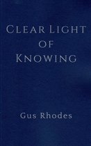 Clear Light of Knowing