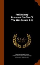 Preliminary Economic Studies of the War, Issues 9-11