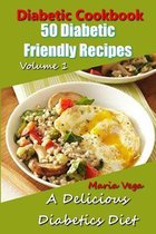 Diabetic Cookbook - 50 Diabetic Friendly Recipes