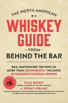 The North American Whiskey Guide from Behind the Bar