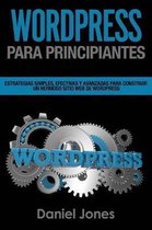 Wordpress Para Principiantes (Libro En Espanol/ Wordpress for Beginners Spanish)