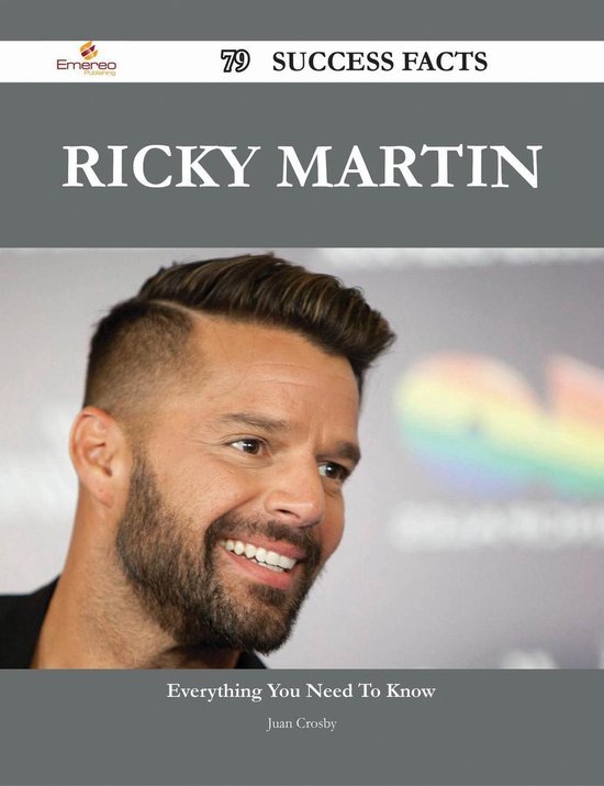 Ricky Martin 79 Success Facts Everything you need to know about Ricky