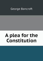 A plea for the Constitution