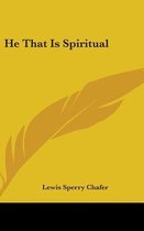 He That Is Spiritual