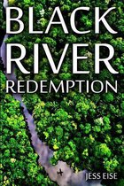 Black River Redemption