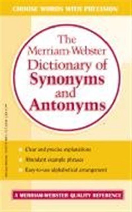 The Merriamster Dictionary of Synonyms and Antonyms, Merriam