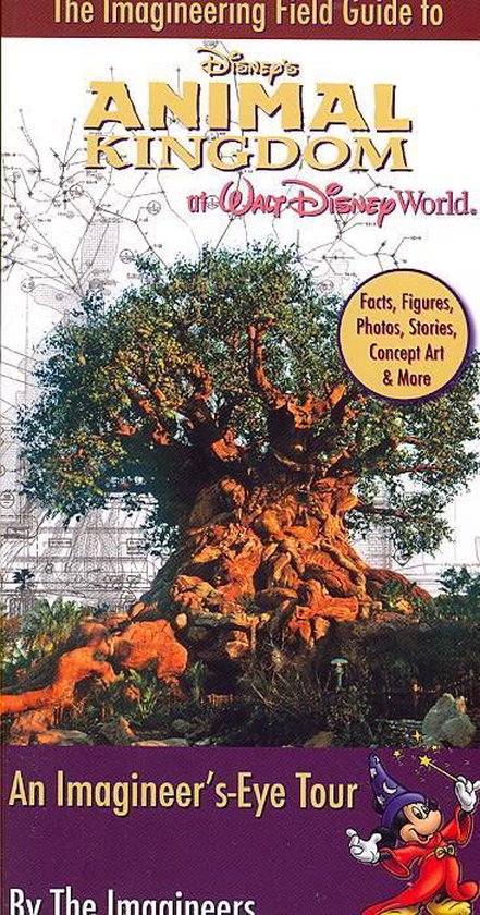 Imagineering Field Guide to Disney's Animal Kingdom