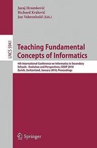 Teaching Fundamental Concepts of Informatics