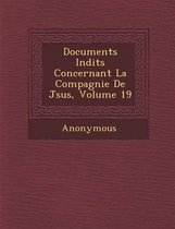 Documents in Dits Concernant La Compagnie de J Sus, Volume 19