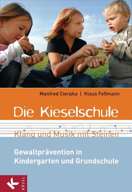 Die Kieselschule - Klang und Musik mit Steinen - cover
