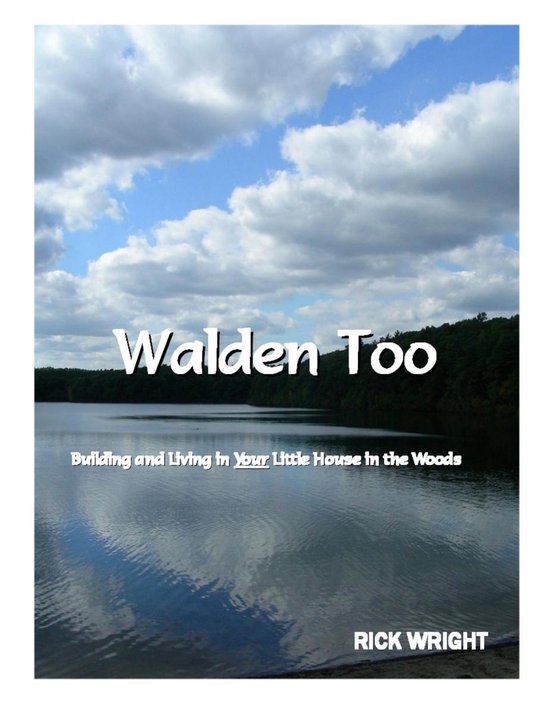 Walden Too: Building and Living in Your Little House in the  ... - cover