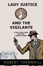 Lady Justice And The Vigilante