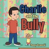 Charlie and the Bully