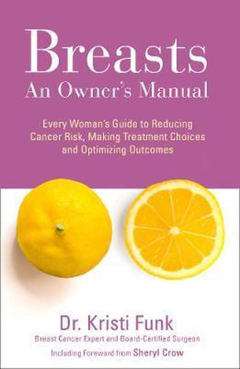 Breasts The Owner抯 Manual - Kristi Funk, M.D.