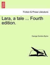 Lara, a Tale ... Fourth Edition.
