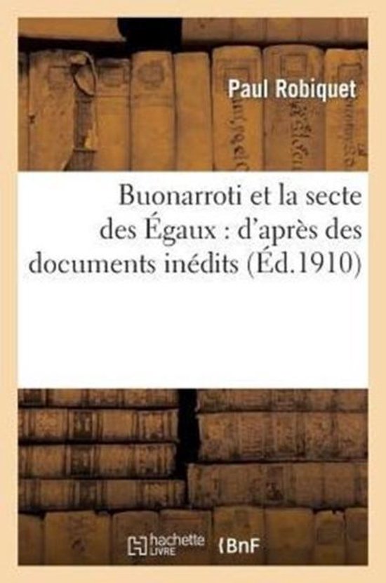 Buonarroti Et La Secte Des �gaux