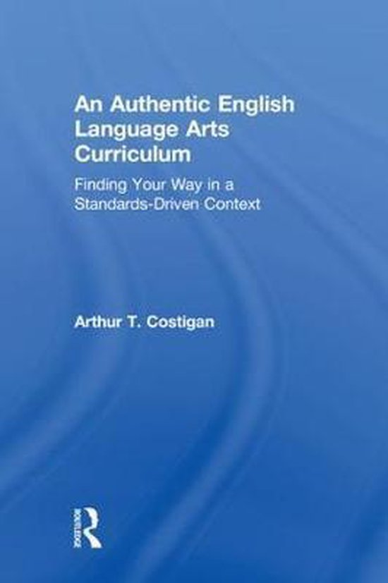 An Authentic English Language Arts Curriculum - cover