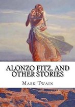 Alonzo Fitz, and Other Stories