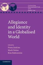 Connecting International Law with Public Law- Allegiance and Identity in a Globalised World