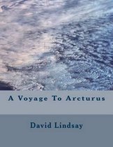 A Voyage To Arcturus