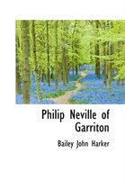 Philip Neville of Garriton