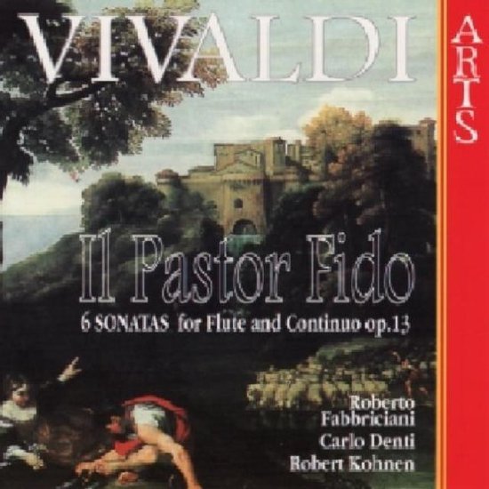 Vivaldi: Il Pastor Fido / Fabbriciani, Denti, Kohnen