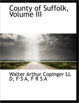 County of Suffolk, Volume III