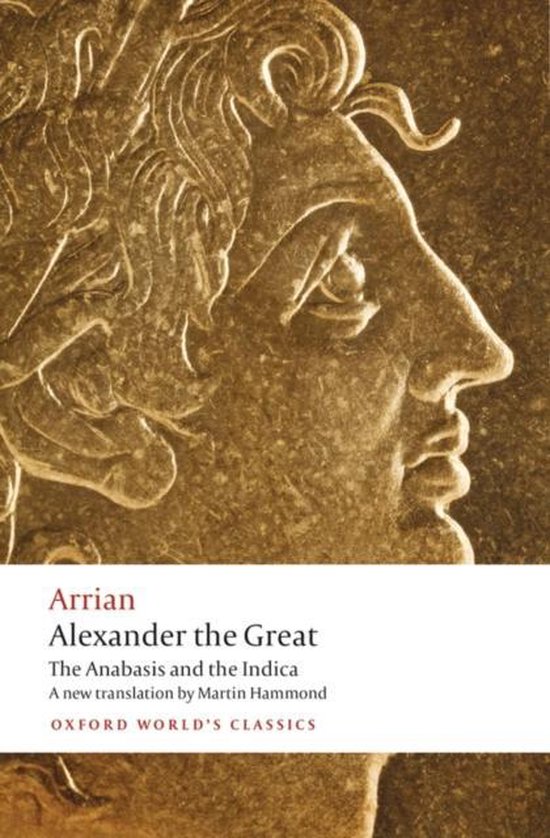 Alexander The Great Anabasis & Indica