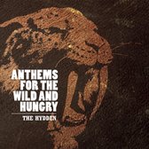 The Hydden - Anthems For The Wild And Hungry (CD)