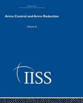 Adelphi Papers Reissue Hardback- Arms Control and Arms Reduction