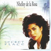 NHELLEY DE LA ROSA - SECRET PLACE