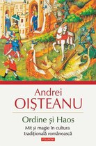 Serie de autor - Ordine și Haos. Mit și magie în cultura tradițională românească
