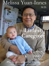 Unfeeling Doctor Series - The Littlest Caregiver