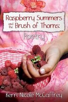 Raspberry Summers and the Brush of Thorns