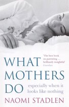 Omslag What Mothers Do