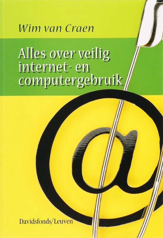 Cover van het boek 'Alles over veilig internet- en computergebruik' van W. van Craen en W. Craen