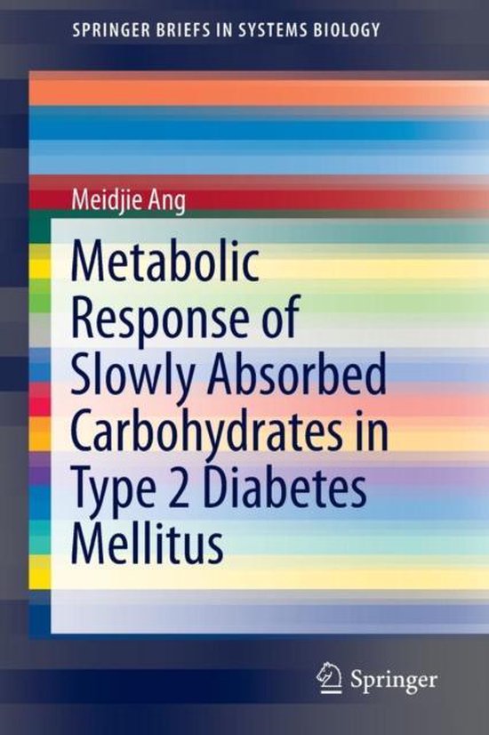Metabolic Response of Slowly Absorbed Carbohydrates in Type 2 Diabetes