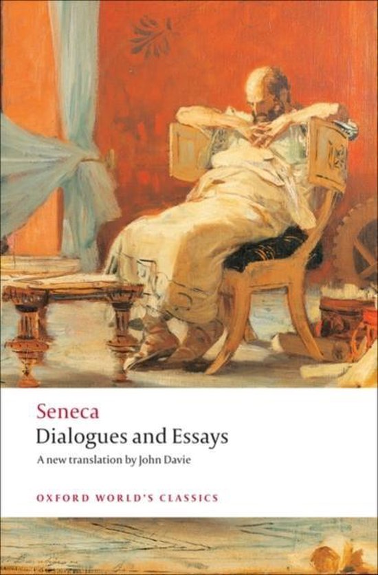 Boekcover van 'Dialogues and Essays' van Seneca. Een schilderij van een man op een stoel.