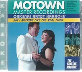 Original Artist Karaoke: Motown Classics - Ain't Nothing Like the Real Thing