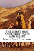 The Merry Men, and Other Tales and Fables