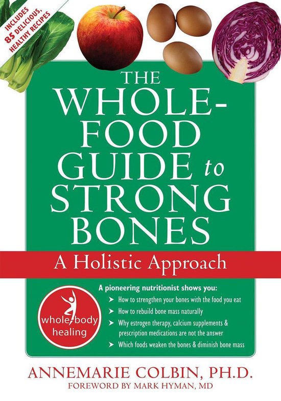 The Whole-Food Guide to Strong Bones - cover