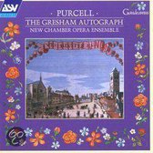 Purcell: The Gresham Autograph / New Chamber Opera Ensemble