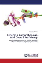 Listening Comprehension and Overall Proficiency